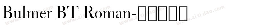 Bulmer BT Roman字体转换